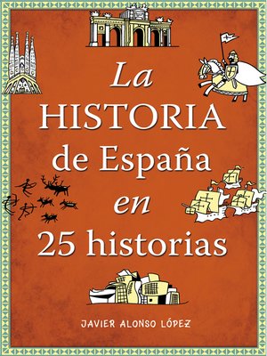 cover image of La historia de España en 25 historias
